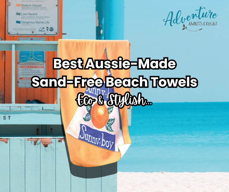 Why Our Australian-Made Eco Sand-Free Towels Are Truly the Best