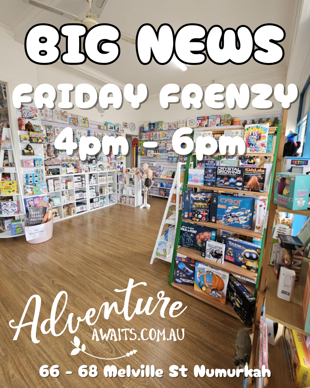 Friday Frenzy at Adventure Awaits - Late Arvo Shopping In Numurkah