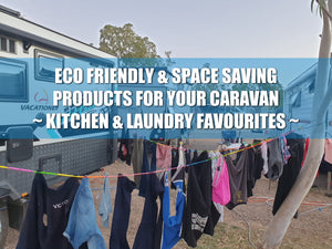 Eco Friendly & Space Saving Products for your Caravan | Kitchen & Laundry