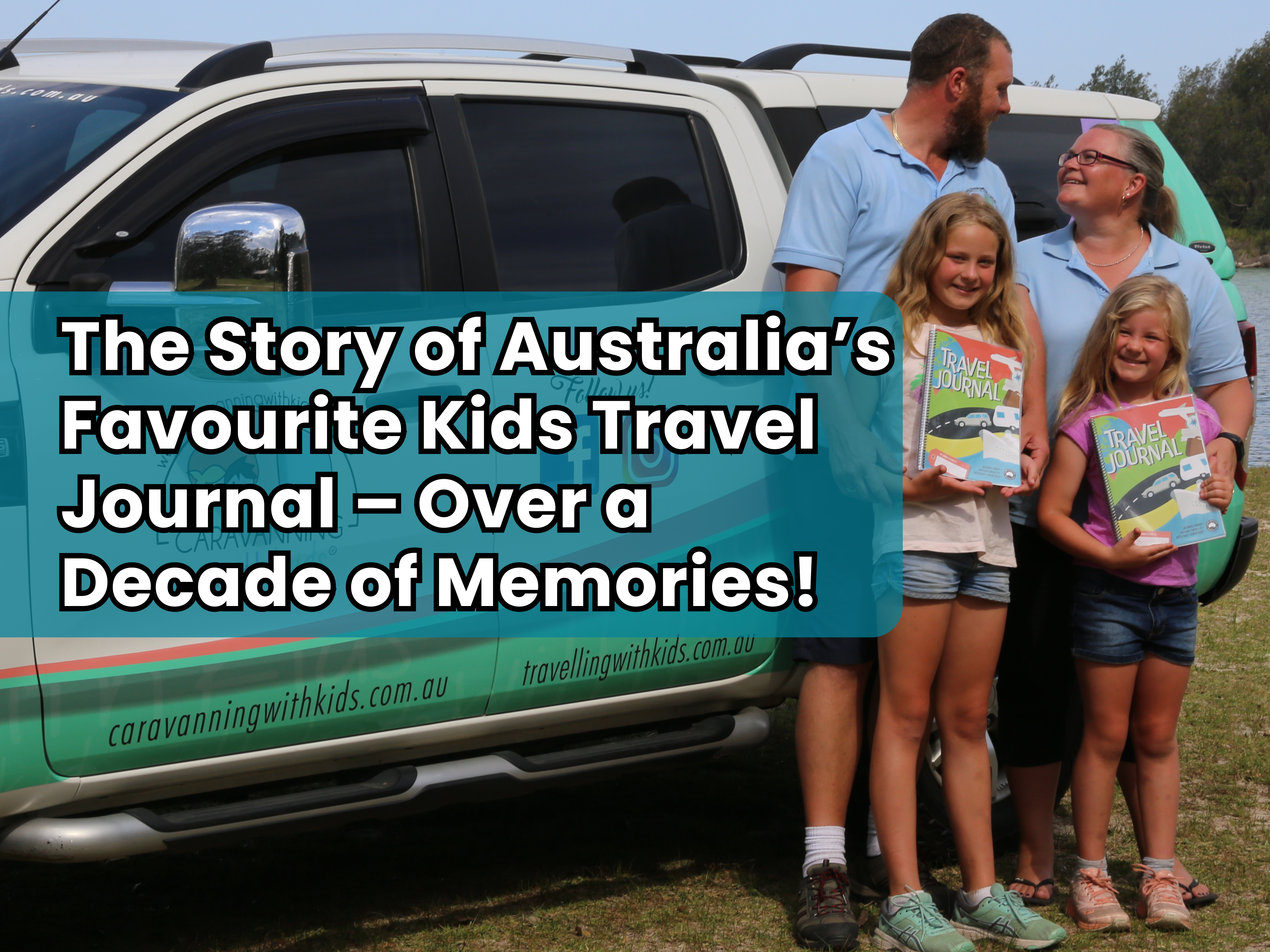 The Story of Australia’s Favourite Kids Travel Journal – Over a Decade of Memories