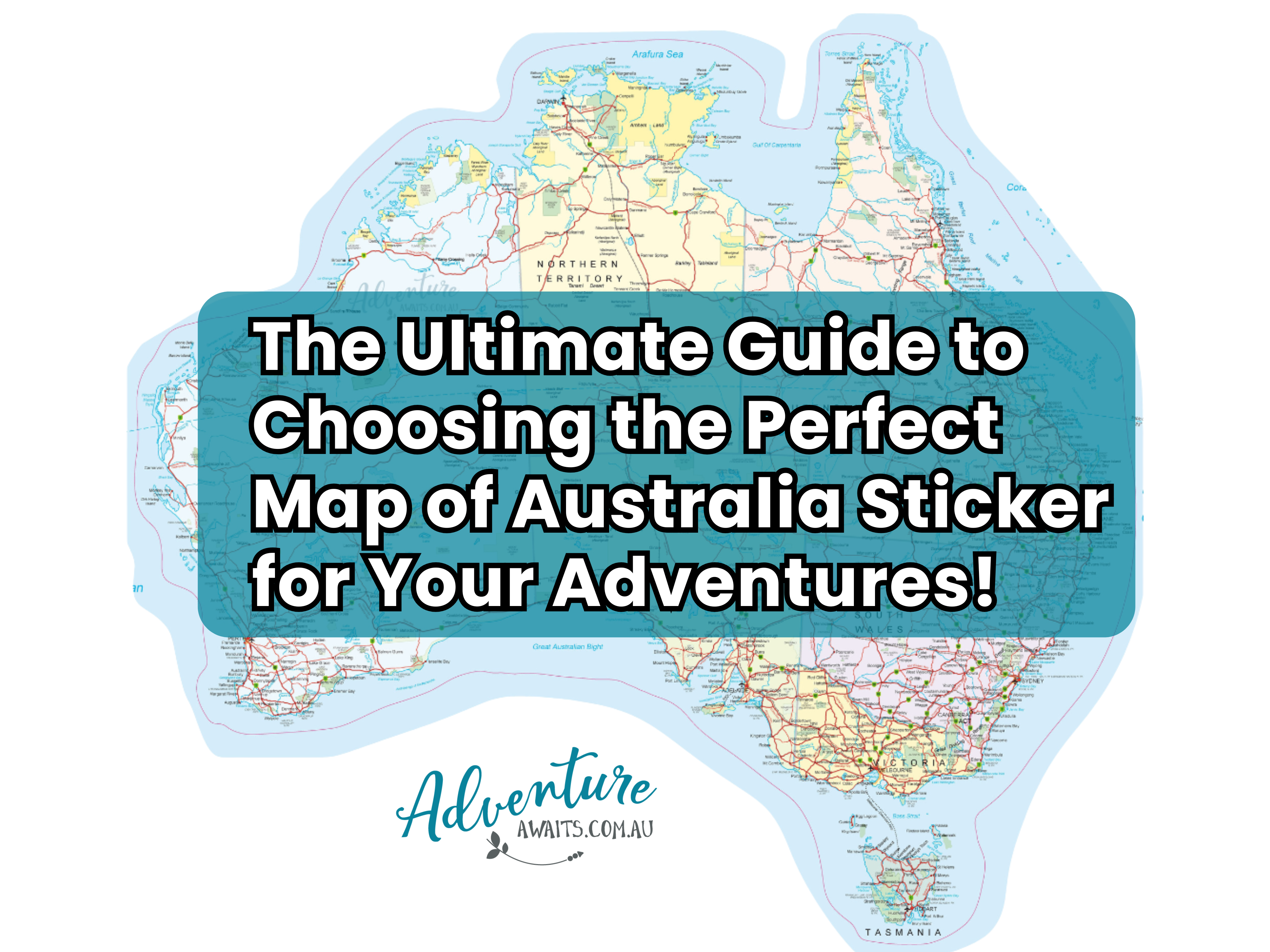 The Ultimate Guide to Choosing the Perfect Map of Australia Sticker for Your Adventures
