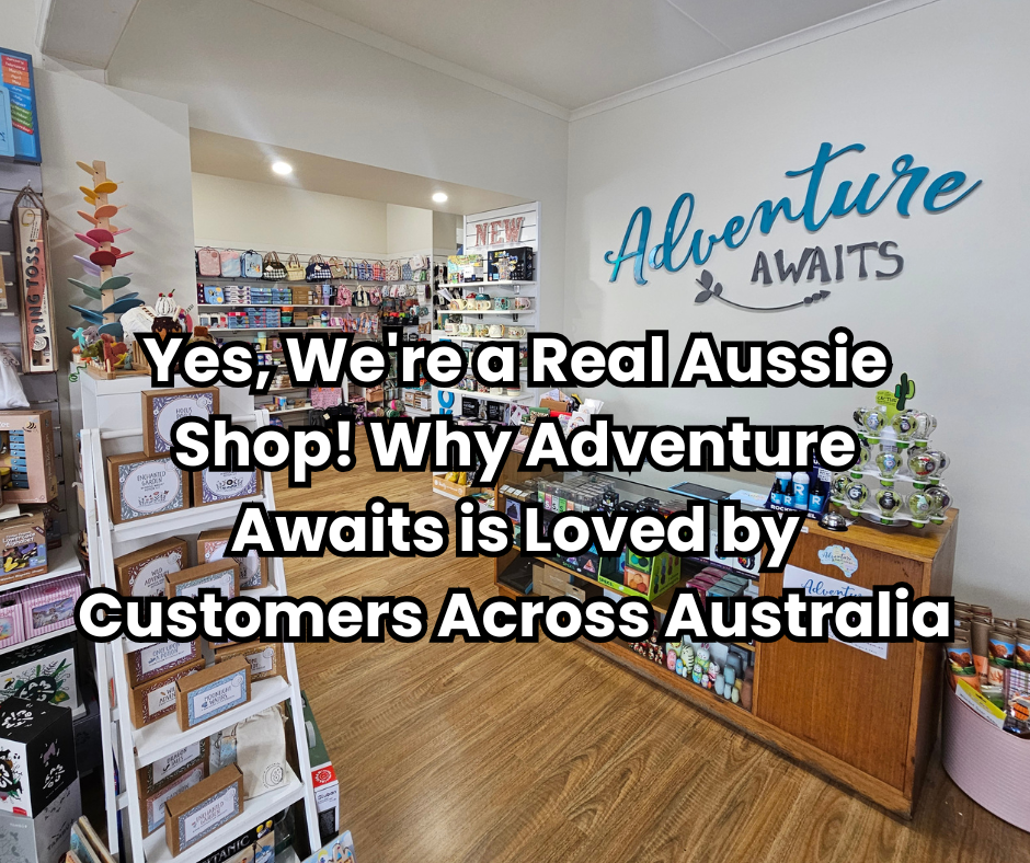 Yes, We're a Real Aussie Shop! Why Adventure Awaits is Loved by Customers Across Australia