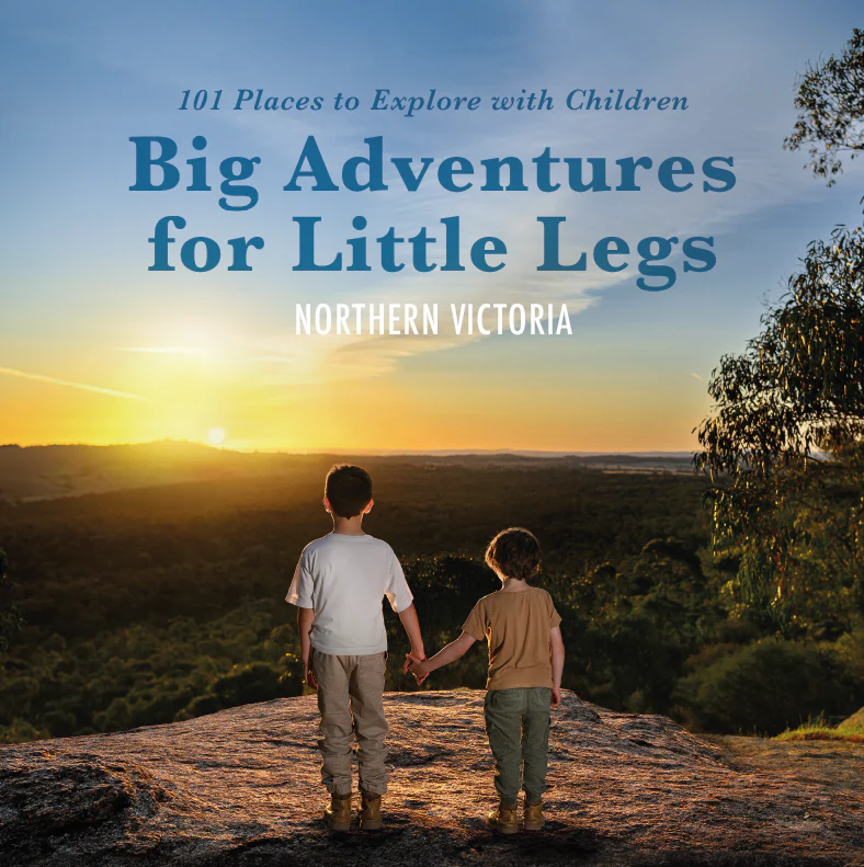 Big Adventures For Little Legs | Northern Victoria