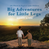 Big Adventures For Little Legs | Northern Victoria