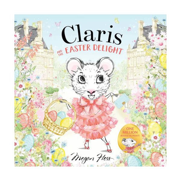 Claris: The Easter Delight children’s book with mouse in pink dress holding an Easter basket — Adventure Awaits