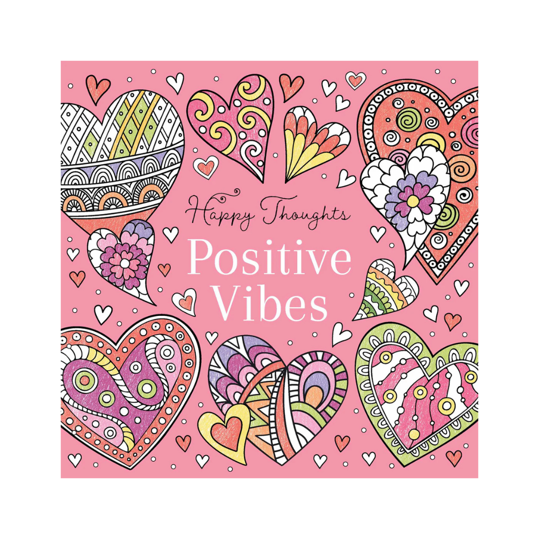 Happy Thoughts | Positive Vibes Colouring Book
