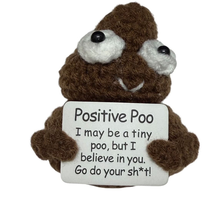 handmade crochet Positive Poo plush toy holding a motivational sign that says “I believe in you. Go do your sh*t!”