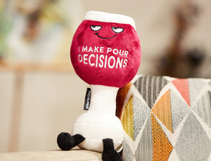 Punchkins | I Make Pour Decisions Plush Red Wine Glass