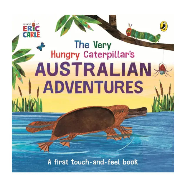 The Very Hungry Caterpillar’s Australian Adventures touch-and-feel book — Adventure Awaits