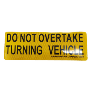 Do Not Overtake Turning Vehicle Reflective Sticker
