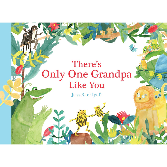 There's Only One Grandpa Like You