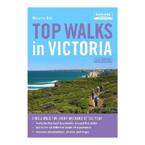 Top Walks in Victoria by Melanie Ball