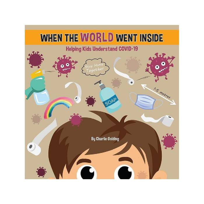 When The World Went Inside | Talking To Children About Covid19